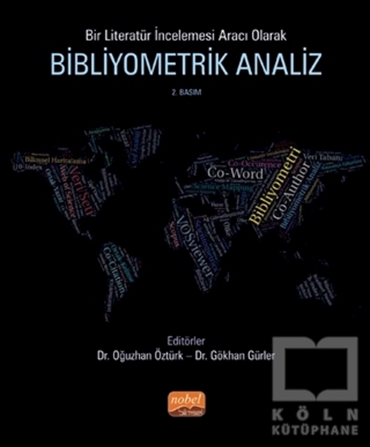 Gökhan GürlerAkademikBir Literatür İncelemesi Aracı Olarak Bibliyometrik Analiz