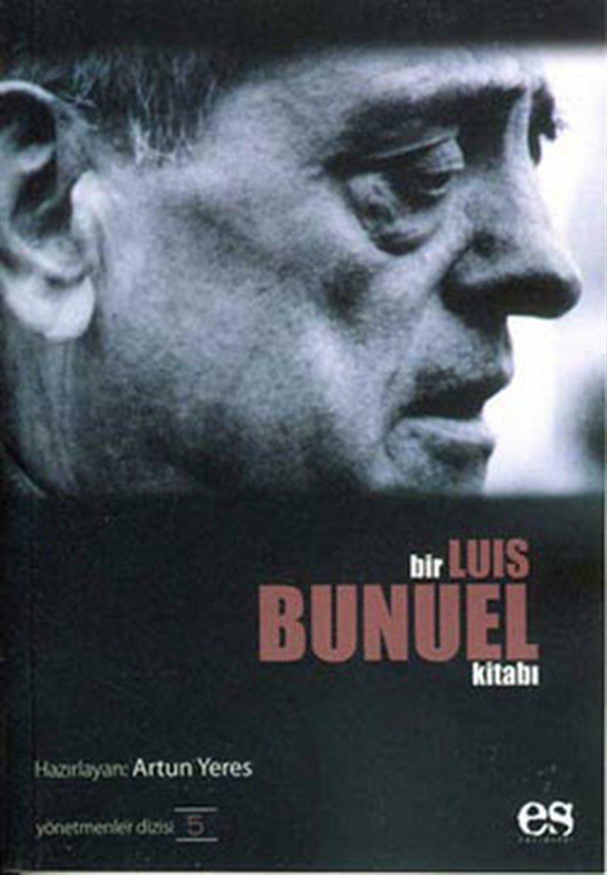 Artun YeresSinemaBir Luis Bunuel Kitabı