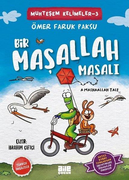 Ömer Faruk PaksuIslami Çocuk KitaplariBir Maşallah Masalı - Muhteşem Kelimeler 3 - A Mashaallah Tale