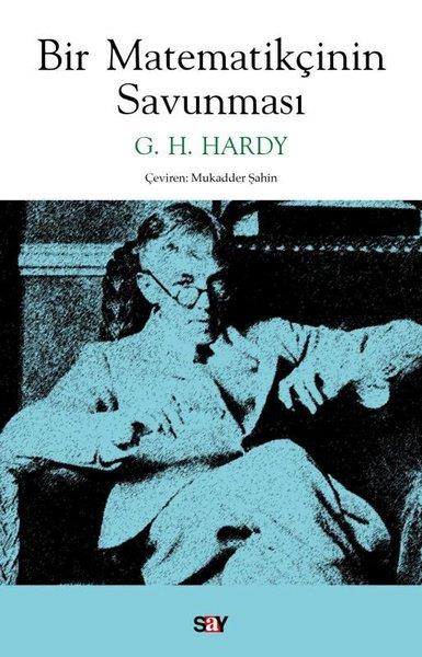 G. H. HardyPopüler Bilim KitaplarıBir Matematikçinin Savunması