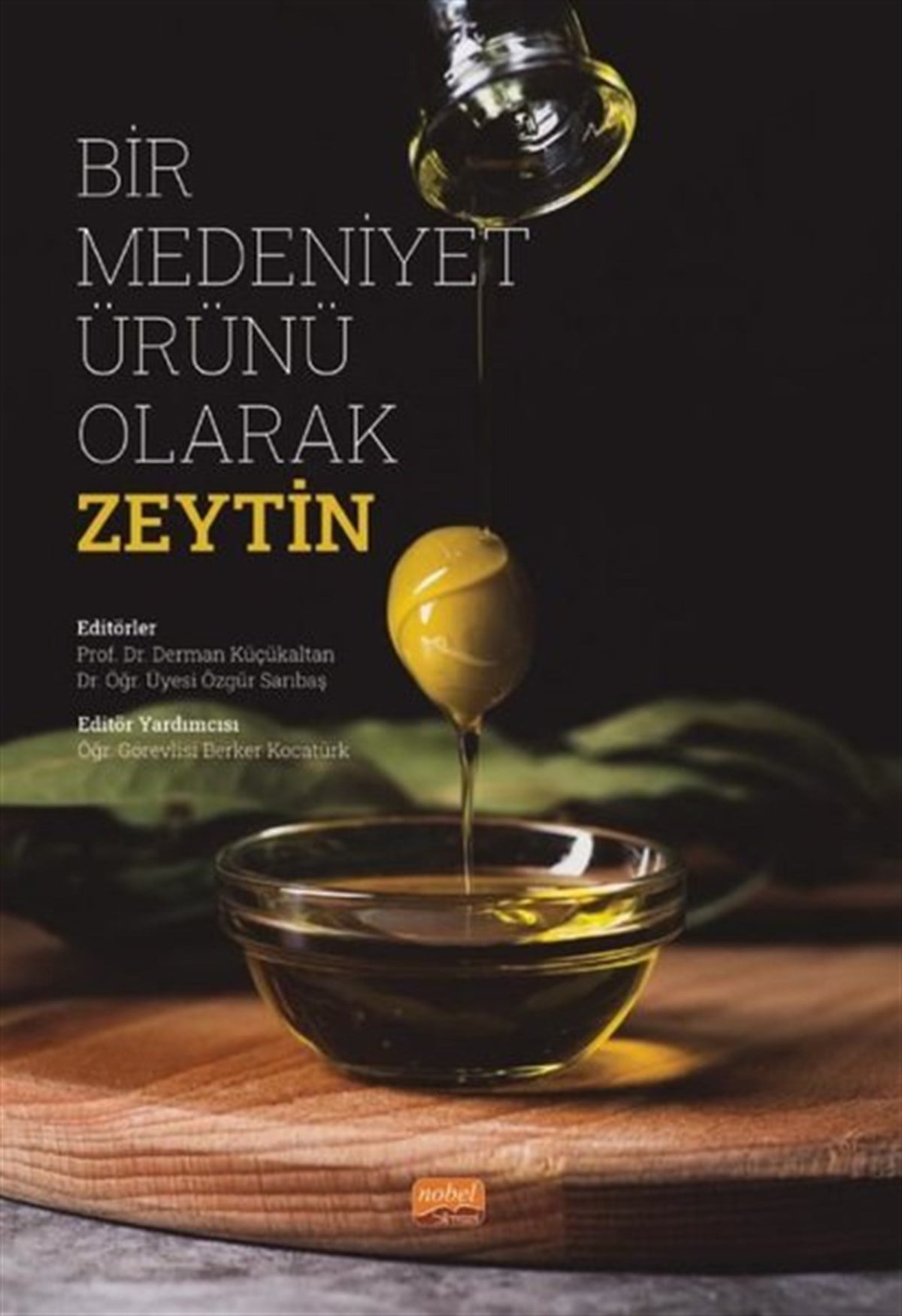 KolektifİşletmeBir Medeniyet Ürünü Olarak Zeytin