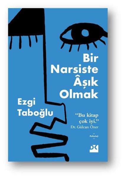 Ezgi TaboğluPsikoloji KitaplarıBir Narsiste Aşık Olmak