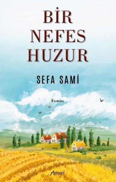 Sefa SamiTürkiye RomanBir Nefes Huzur