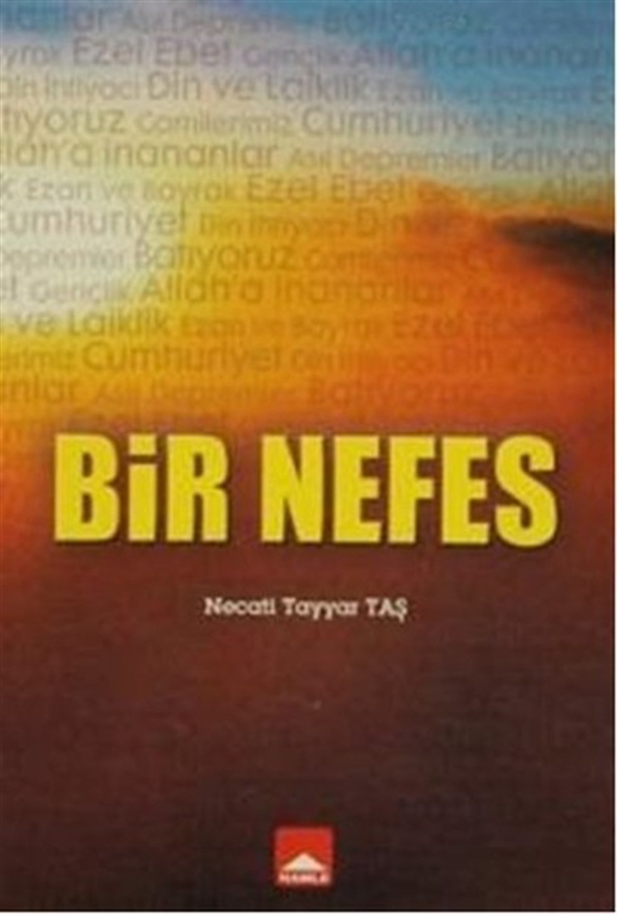 Necati Tayyar TaşTürk ŞiiriBir Nefes