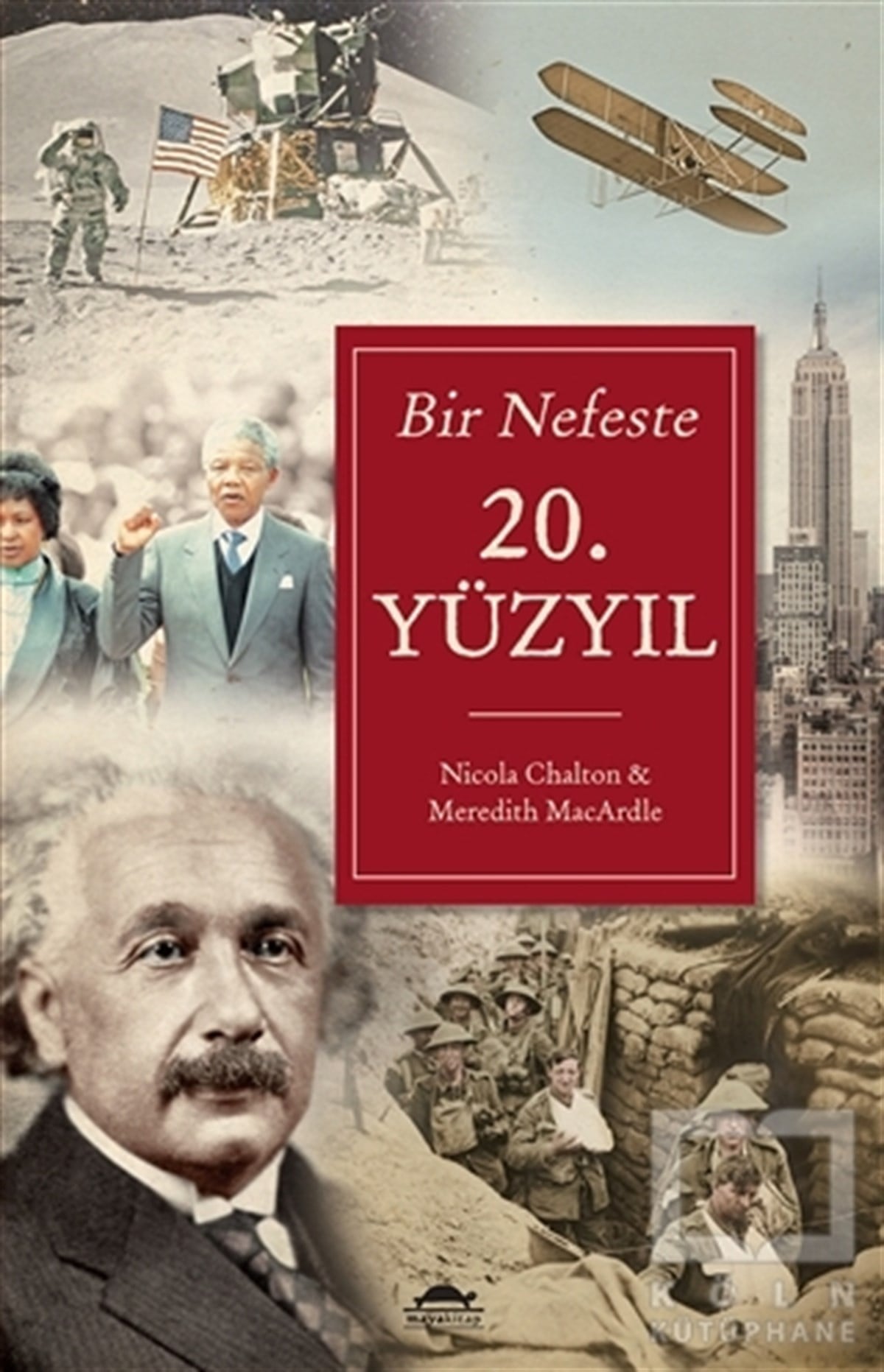 Nicola ChaltonAraştırma - İncelemeBir Nefeste 20. Yüzyıl