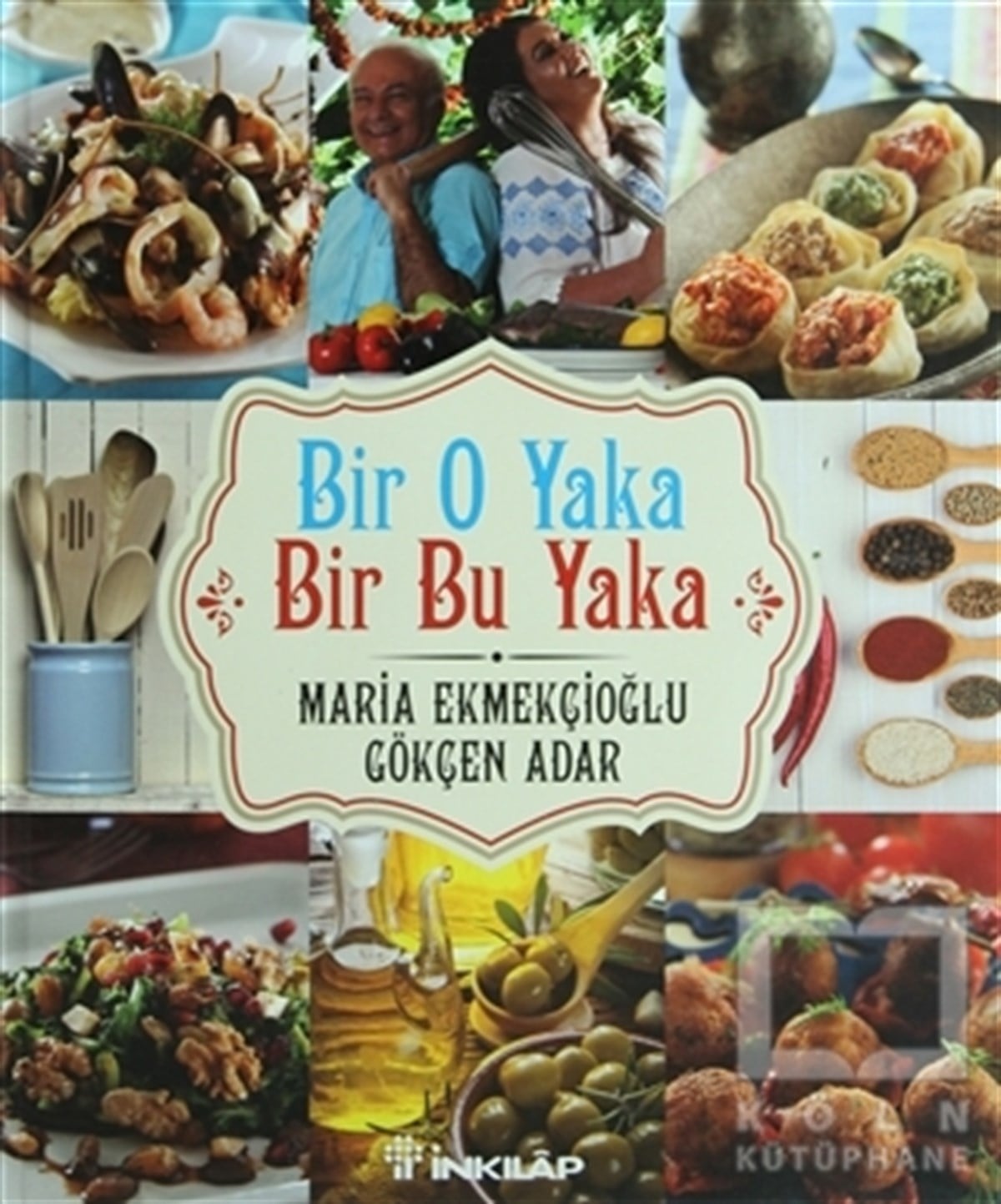 Gökçen AdarYemek KitaplarıBir O Yaka - Bir Bu Yaka