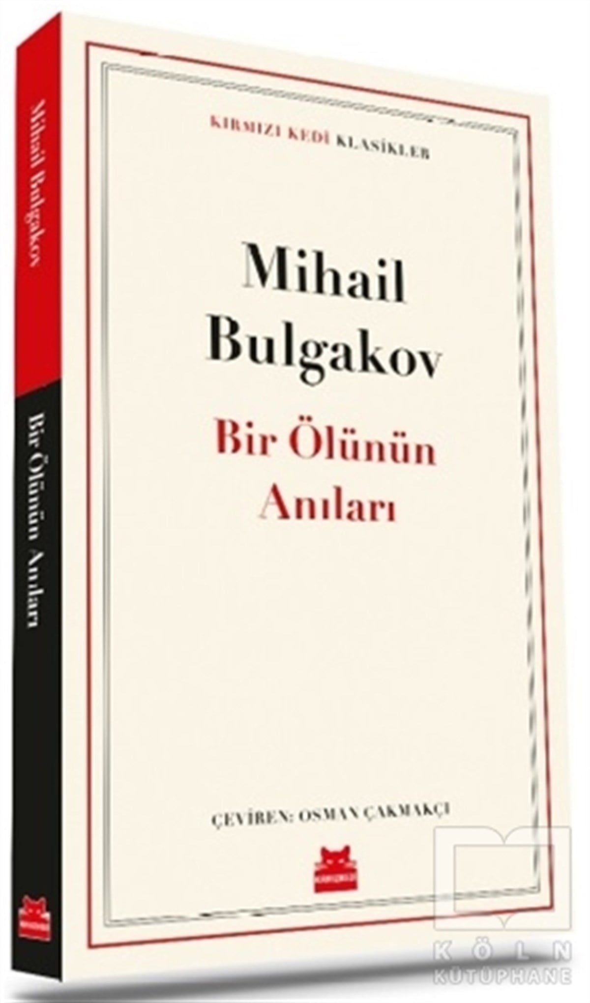 Mihail Afanasyeviç BulgakovTürkçe RomanlarBir Ölünün Anıları