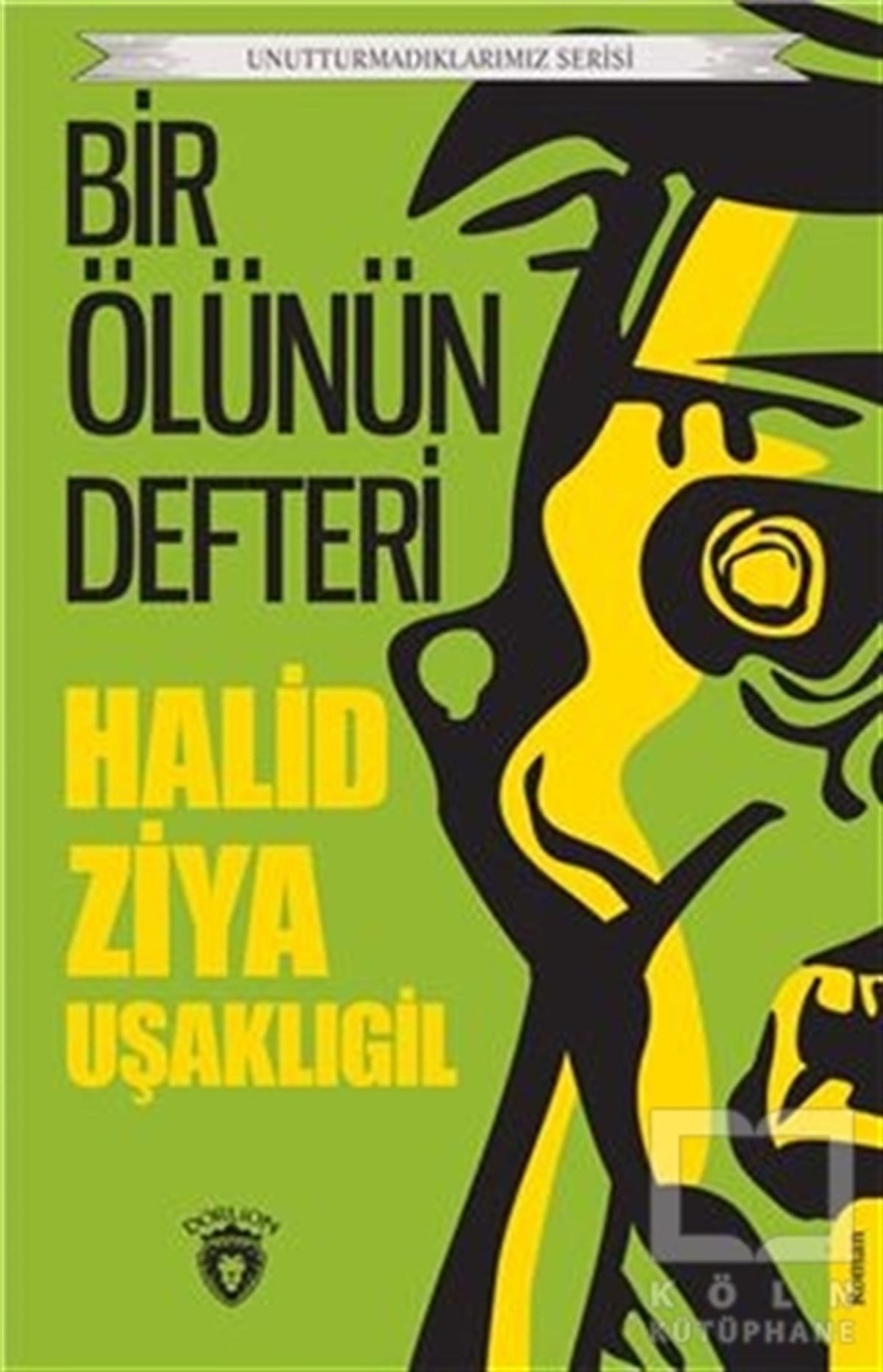 Halid Ziya UşaklıgilTürkçe RomanlarBir Ölünün Defteri