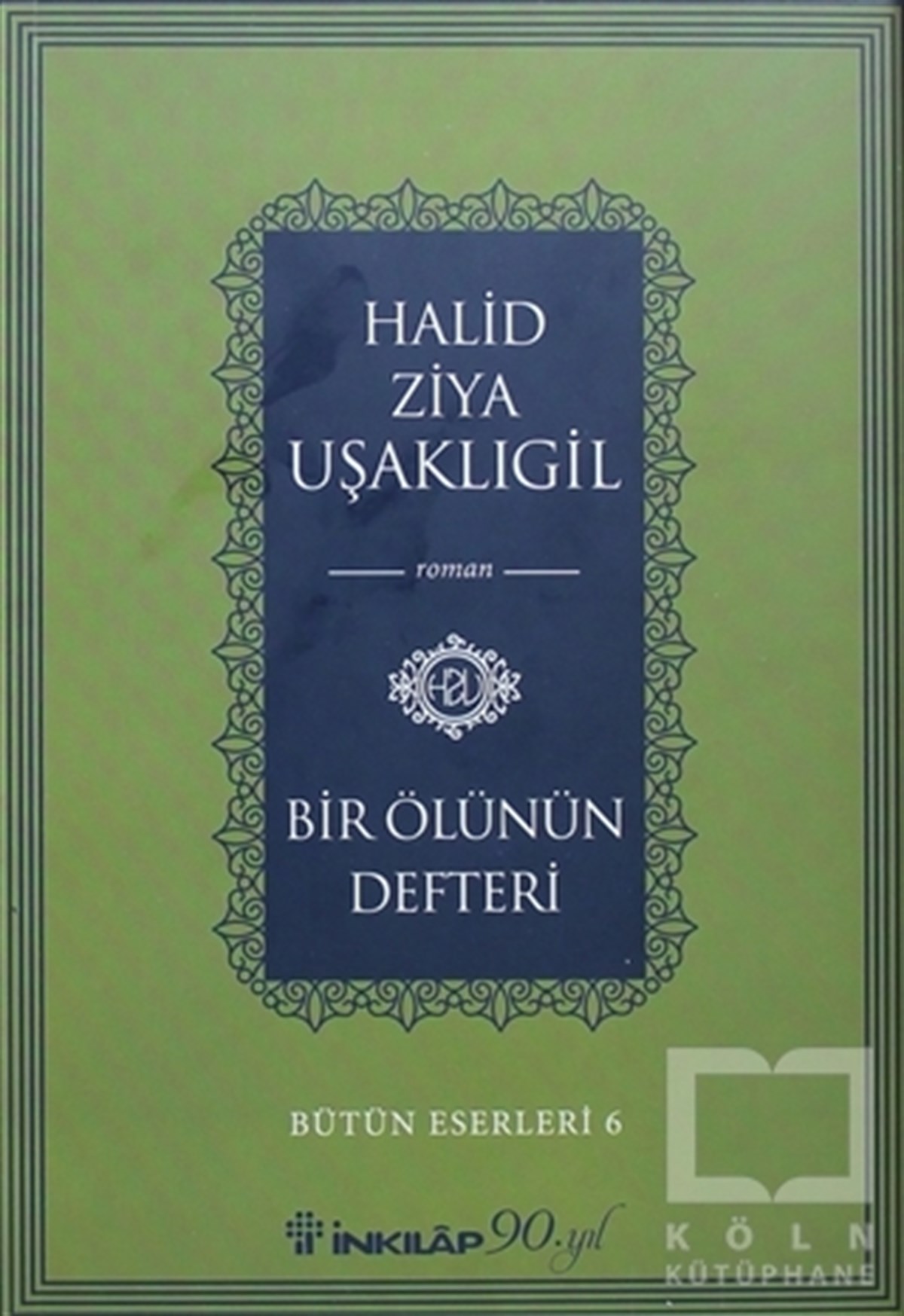 Halid Ziya UşaklıgilRomanBir Ölünün Defteri
