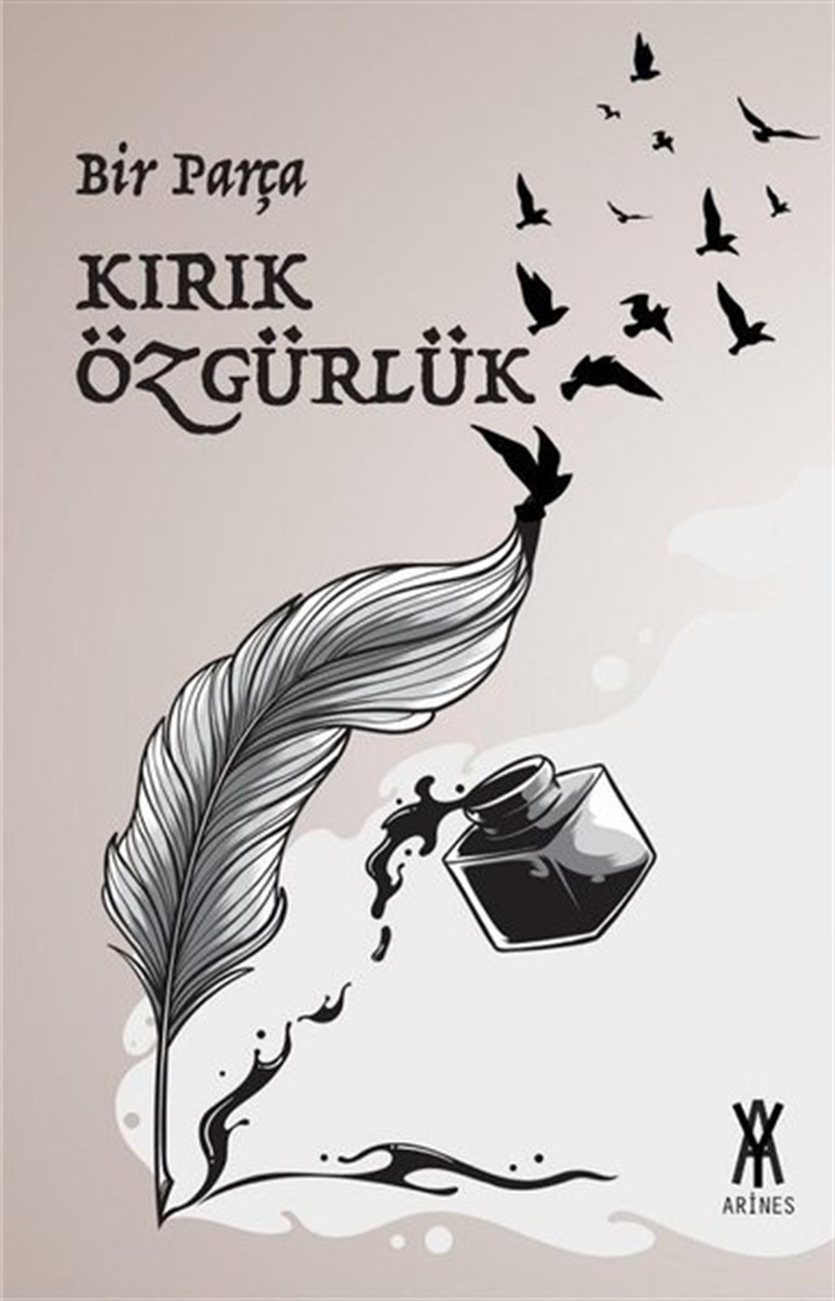 Beyza Nur ÖztürkDeneme KitaplarıBir Parça Kırık Özgürlük