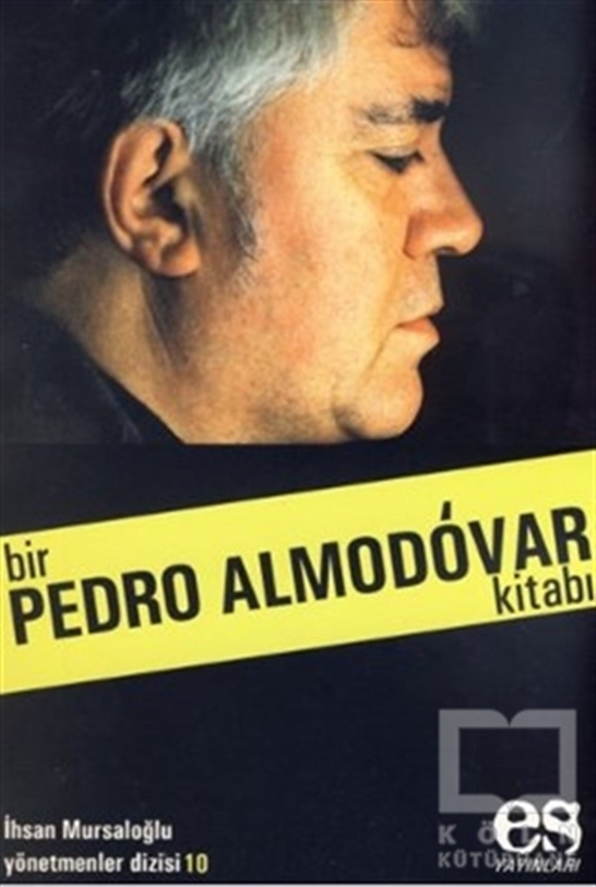 İhsan MursaloğluFotoğraf, Sinema, TiyatroBir Pedro Almodovar Kitabı