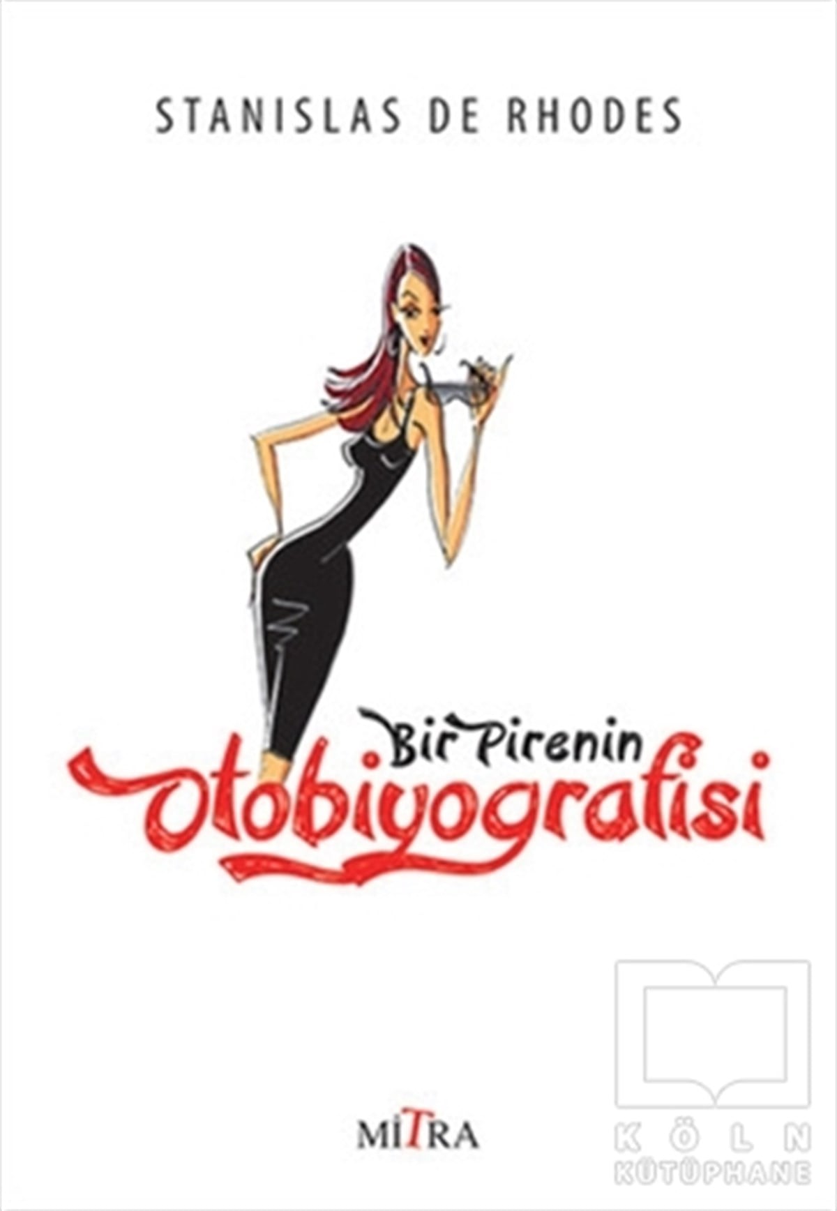 Stanislas de RhodesRomanBir Pirenin Otobiyografisi