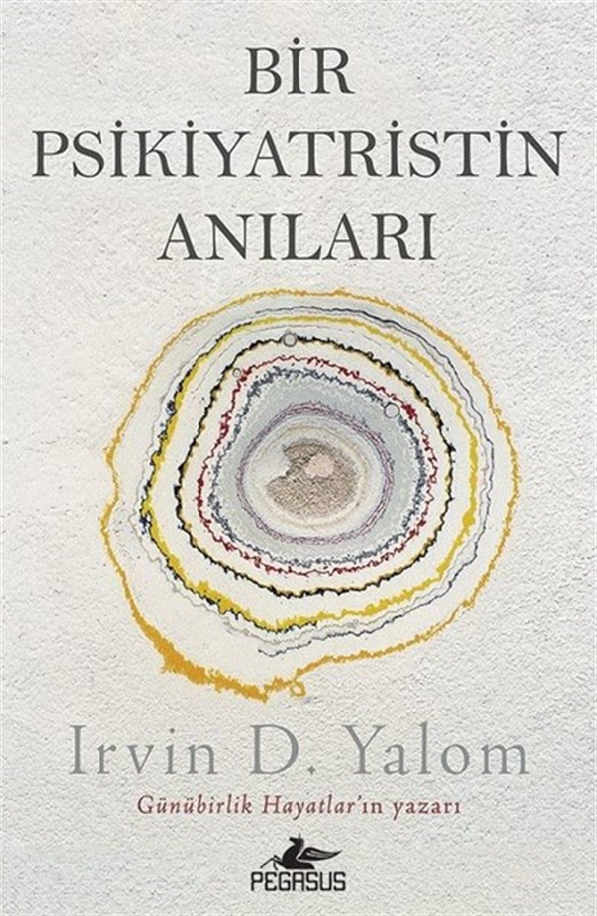Irvin D. YalomDünya GünlükBir Psikiyatristin Anıları