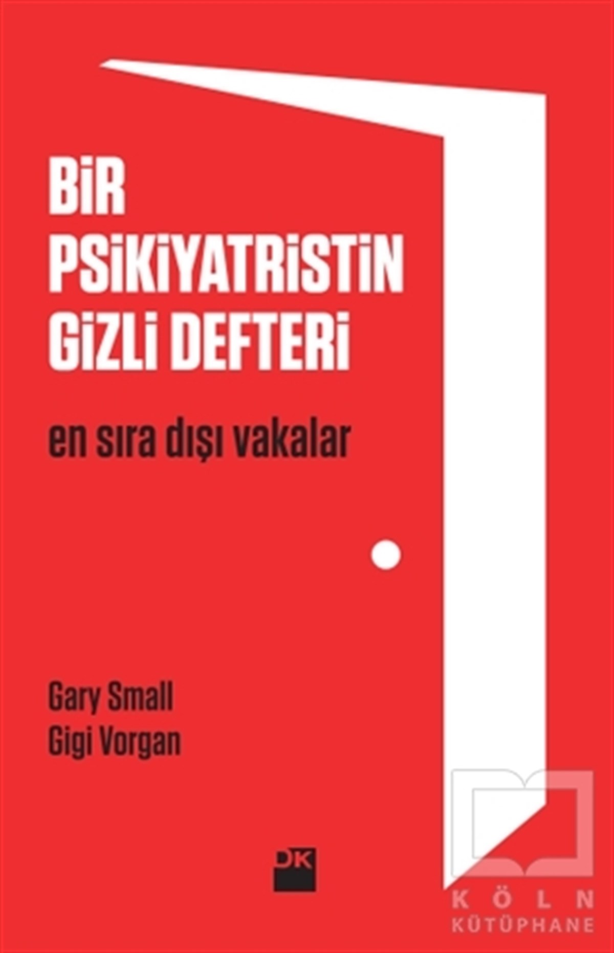 Gary SmallAnlatıBir Psikiyatristin Gizli Defteri