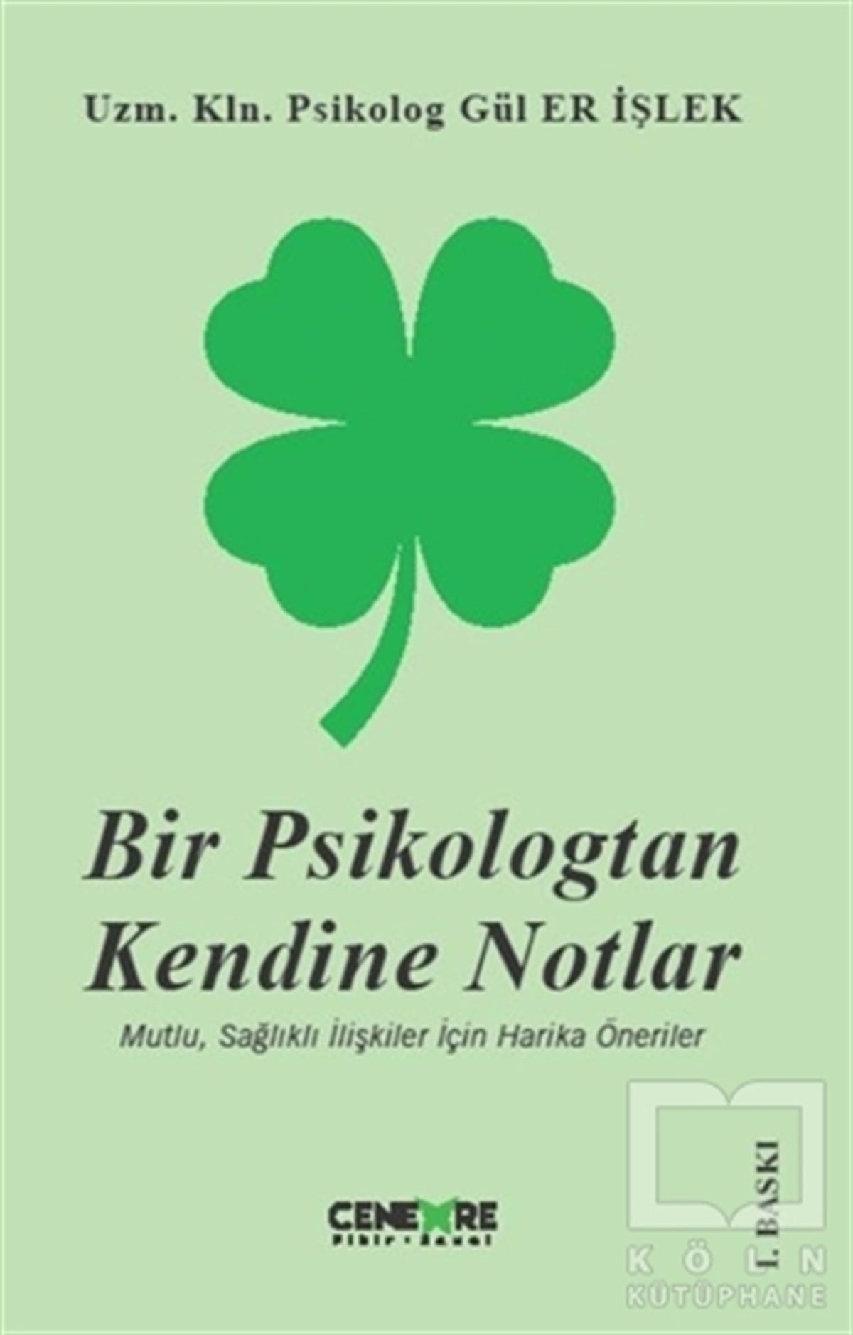 Gül Er İşlekGenel Psikoloji KitaplarıBir Psikologtan Kendine Notlar