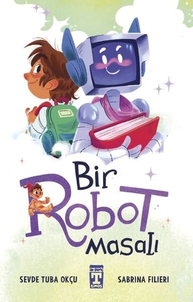 Sevde Tuba OkçuÇocuk Gençlik RomanlarıBir Robot Masalı