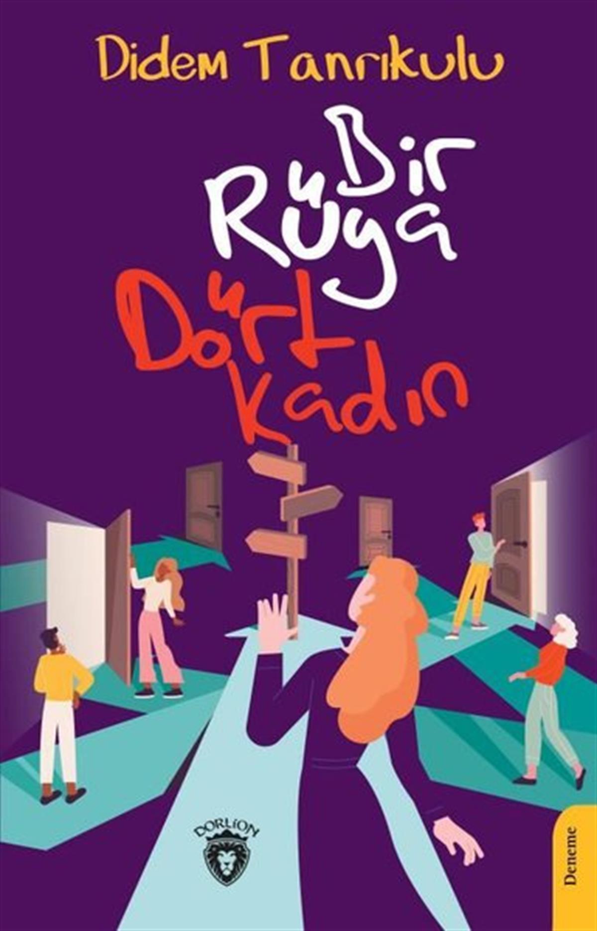Didem TanrıkuluDeneme KitaplarıBir Rüya Dört Kadın