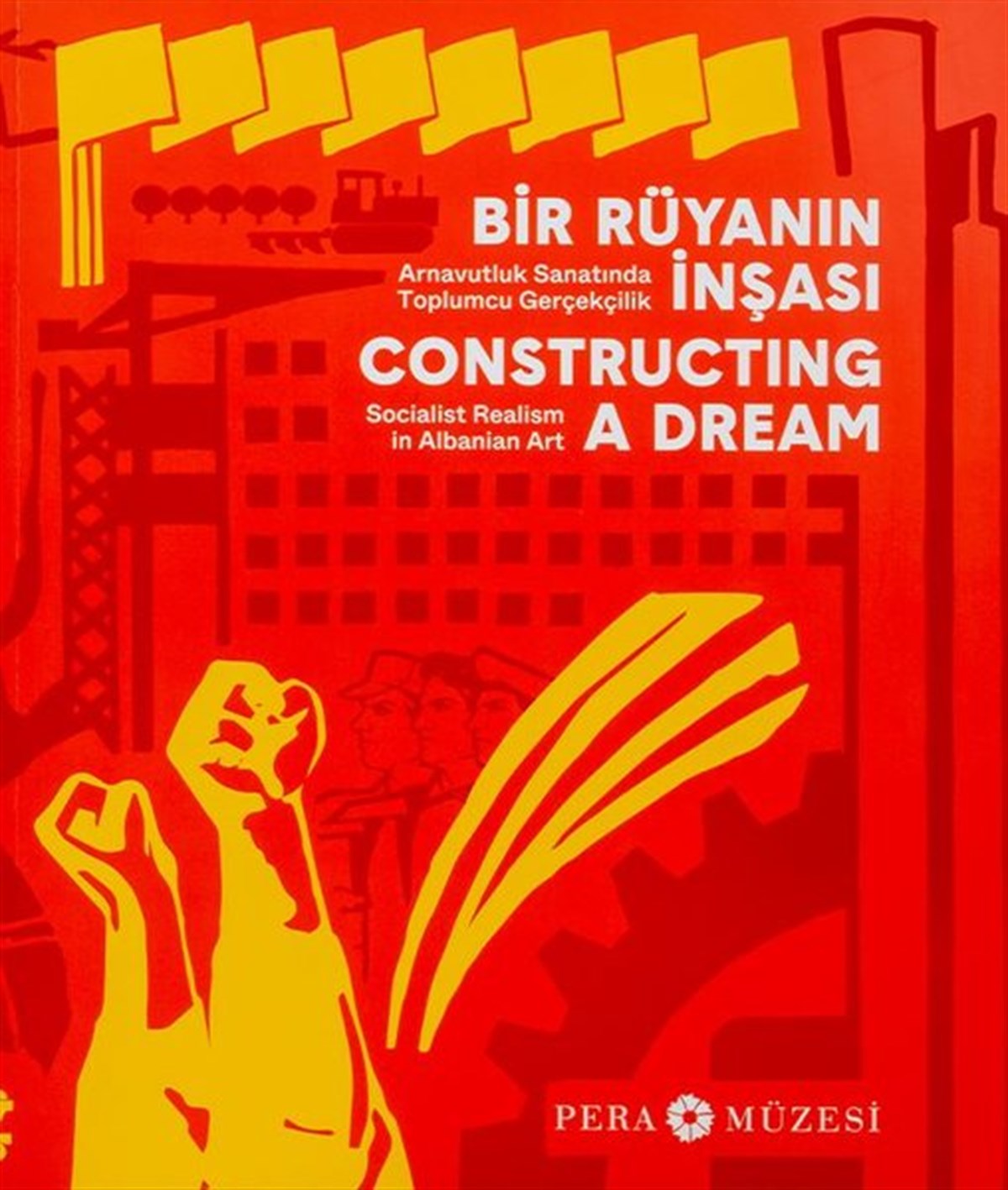 KolektifSanat Kuramı KitaplarıBir Rüyanın İnşası - Arnavutluk Sanatında Toplumcu Gerçekçilik