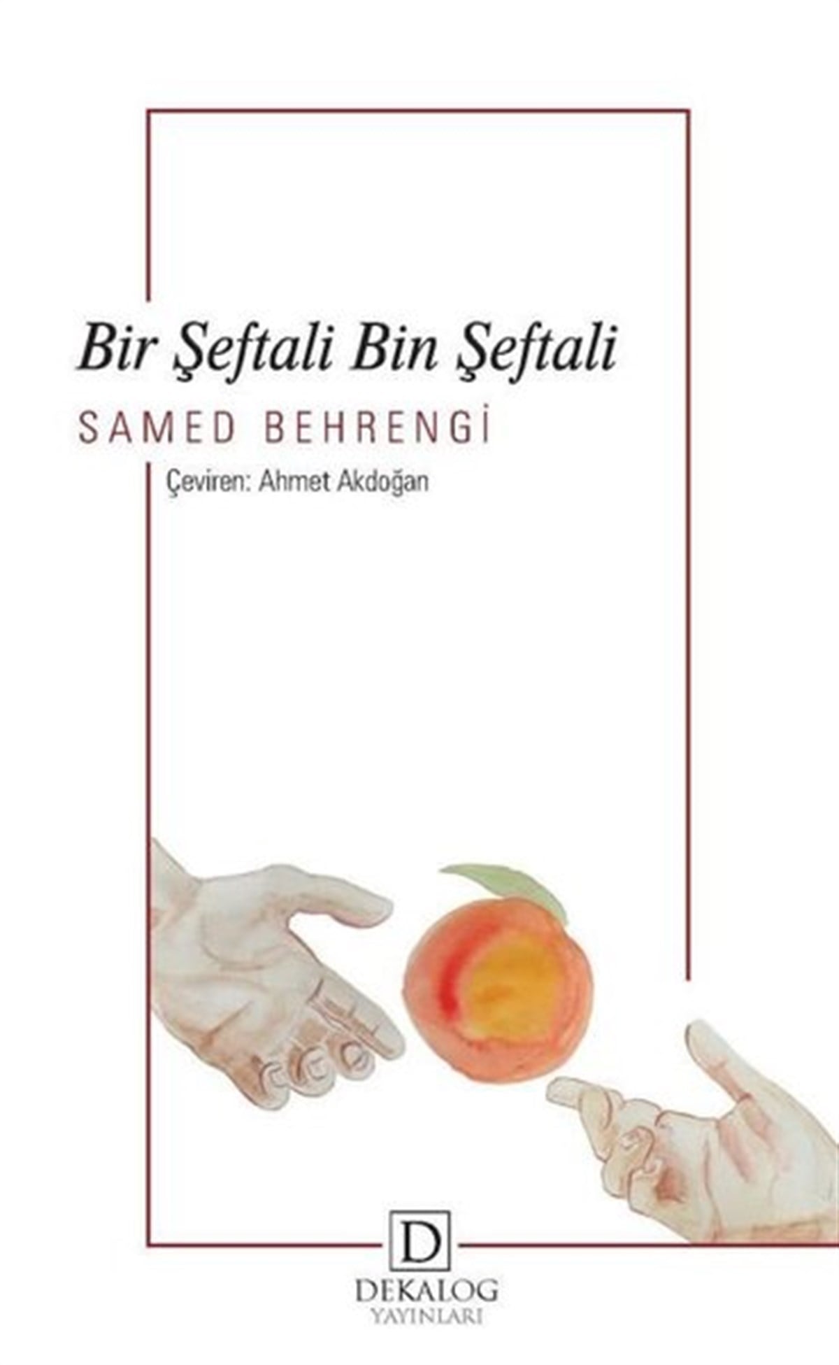 Samed BehrengiÇocuk Gençlik RomanlarıBir Şeftali Bin Şeftali