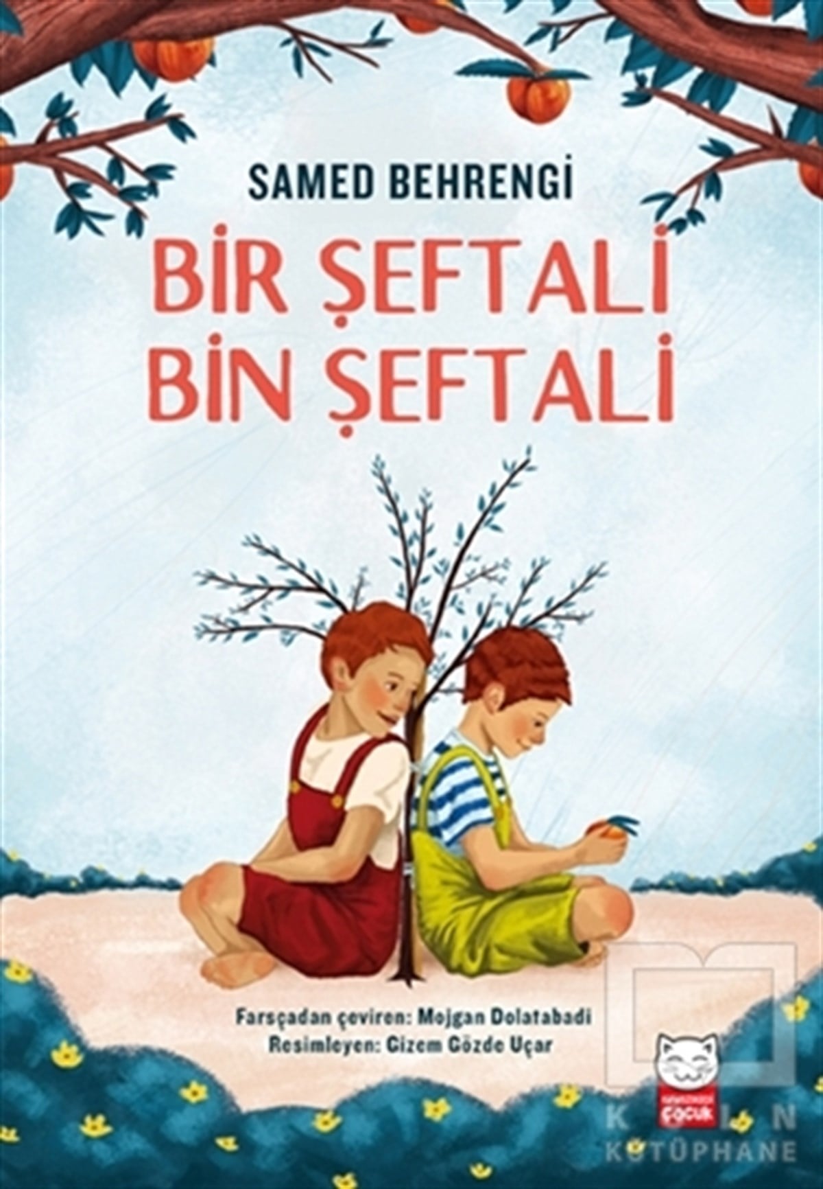 Samed BehrengiÇocuk Hikaye KitaplarıBir Şeftali Bin Şeftali