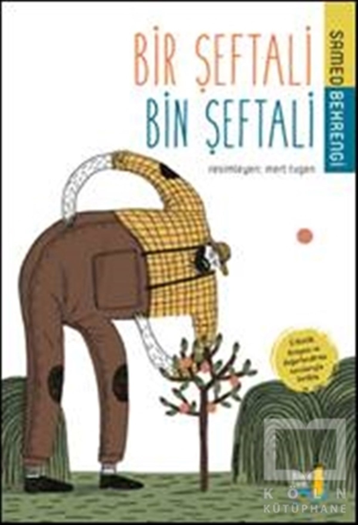 Samed BehrengiÇocuk RomanlarıBir Şeftali Bin Şeftali