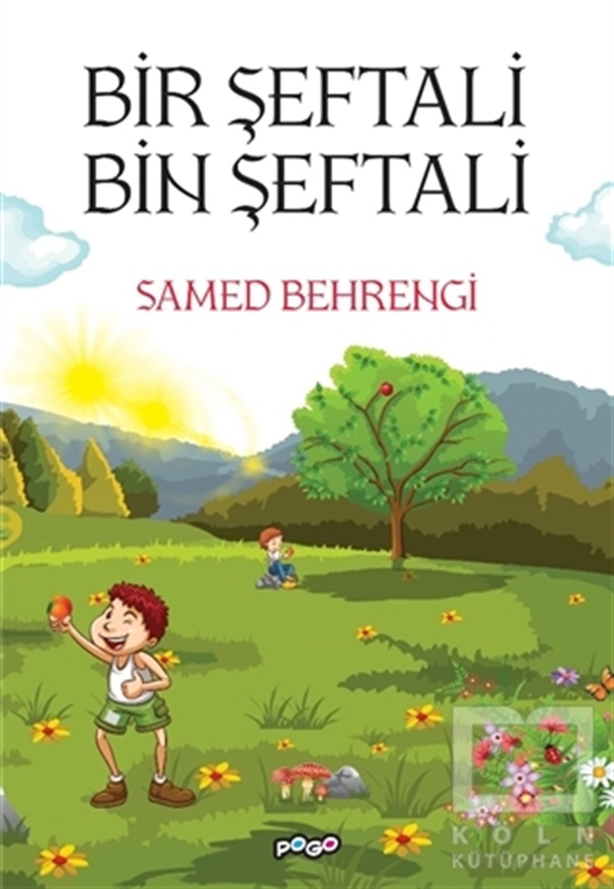 Samed BehrengiRoman-ÖyküBir Şeftali Bin Şeftali