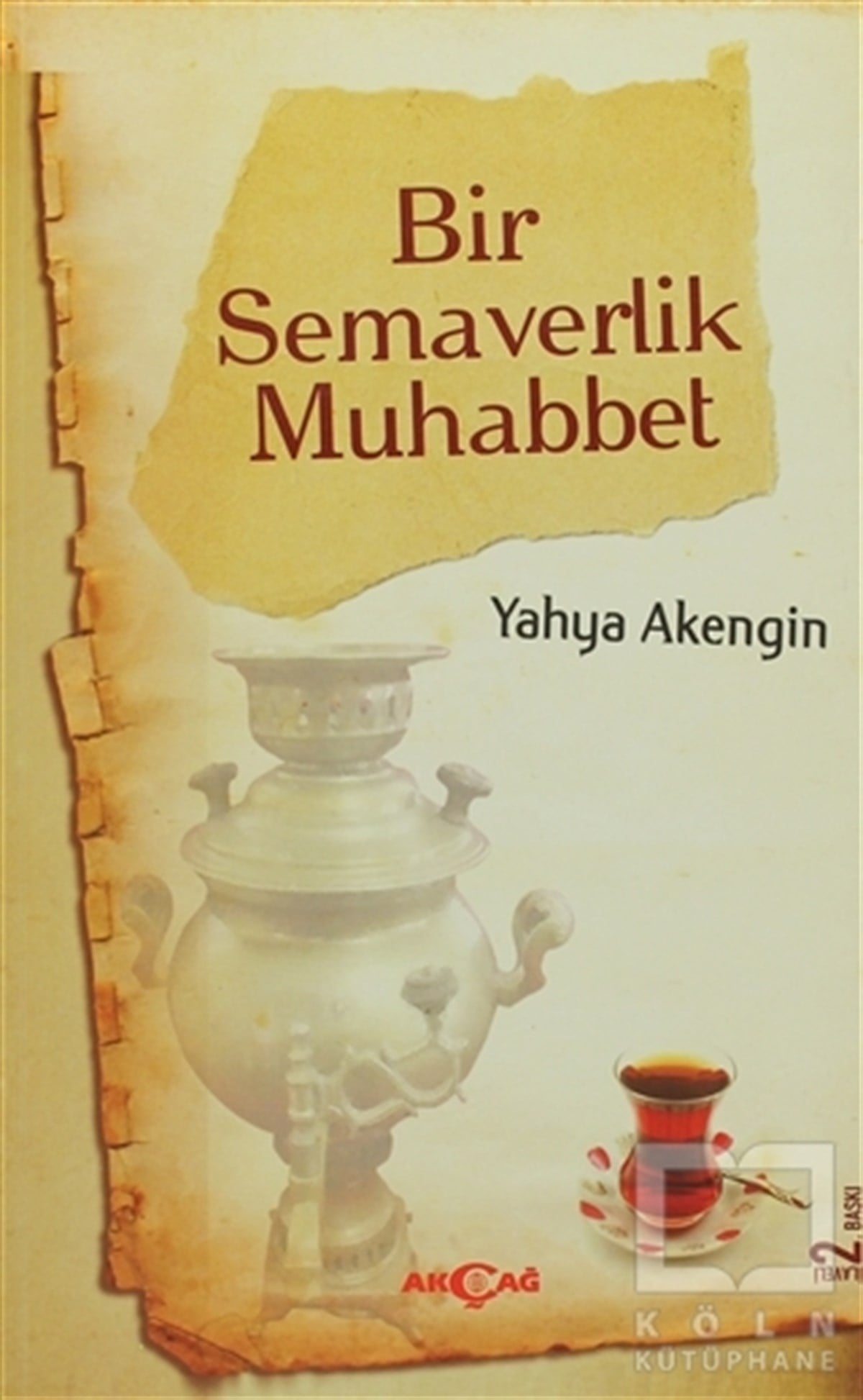 Yahya AkenginDenemeBir Semaverlik Muhabbet