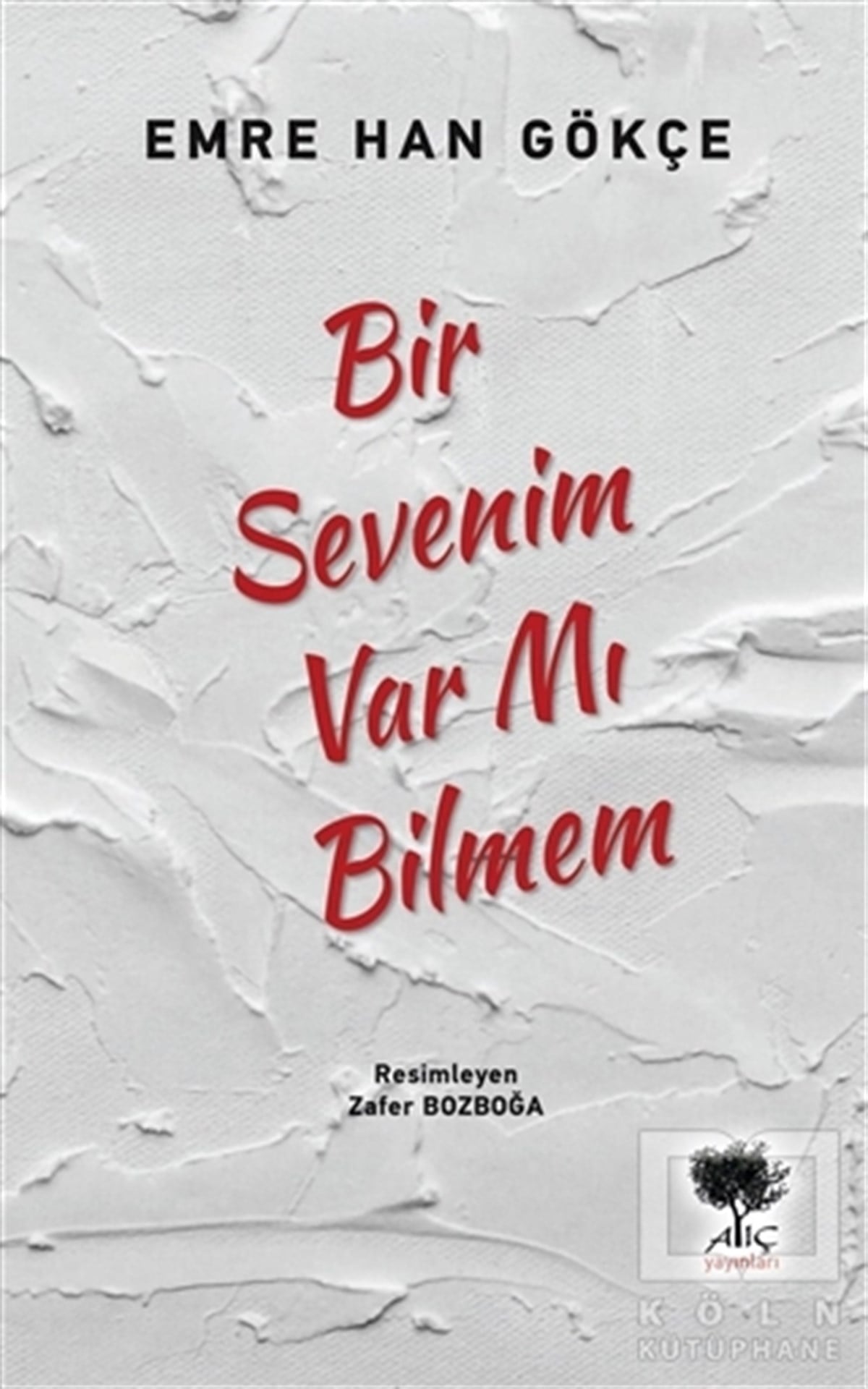 Emre Han GökçeTürkçe Şiir KitaplarıBir Sevenim Var mı Bilmem