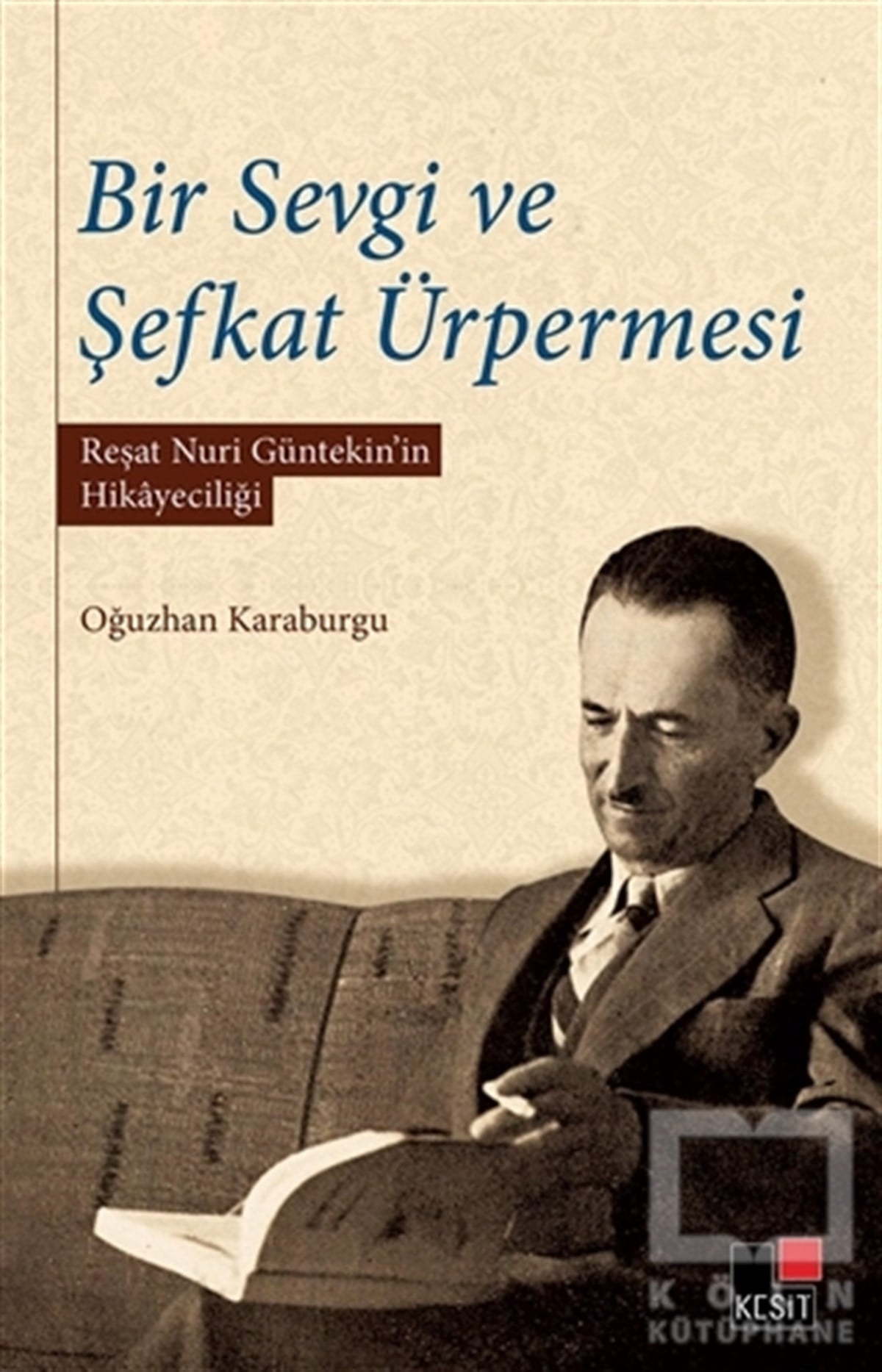 Oğuzhan KaraburguHikaye (Öykü) KitaplarıBir Sevgi ve Şefkat Ürpermesi