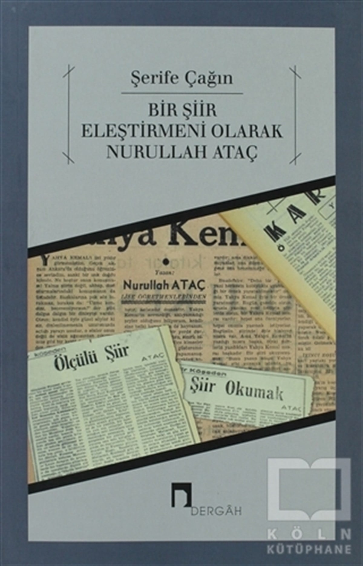 Şerife ÇağınŞiirBir Şiir Eleştirmeni Olarak Nurullah Ataç