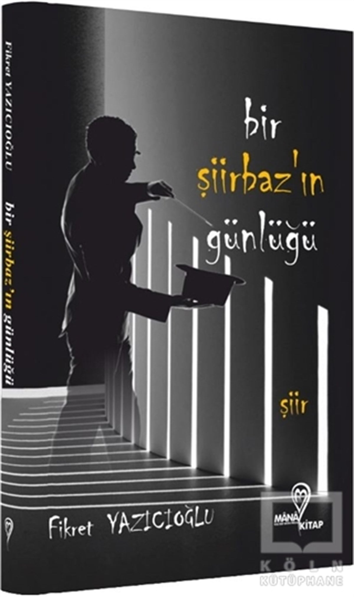 Fikret YazıcıoğluŞiirBir Şiirbaz'ın Günlüğü