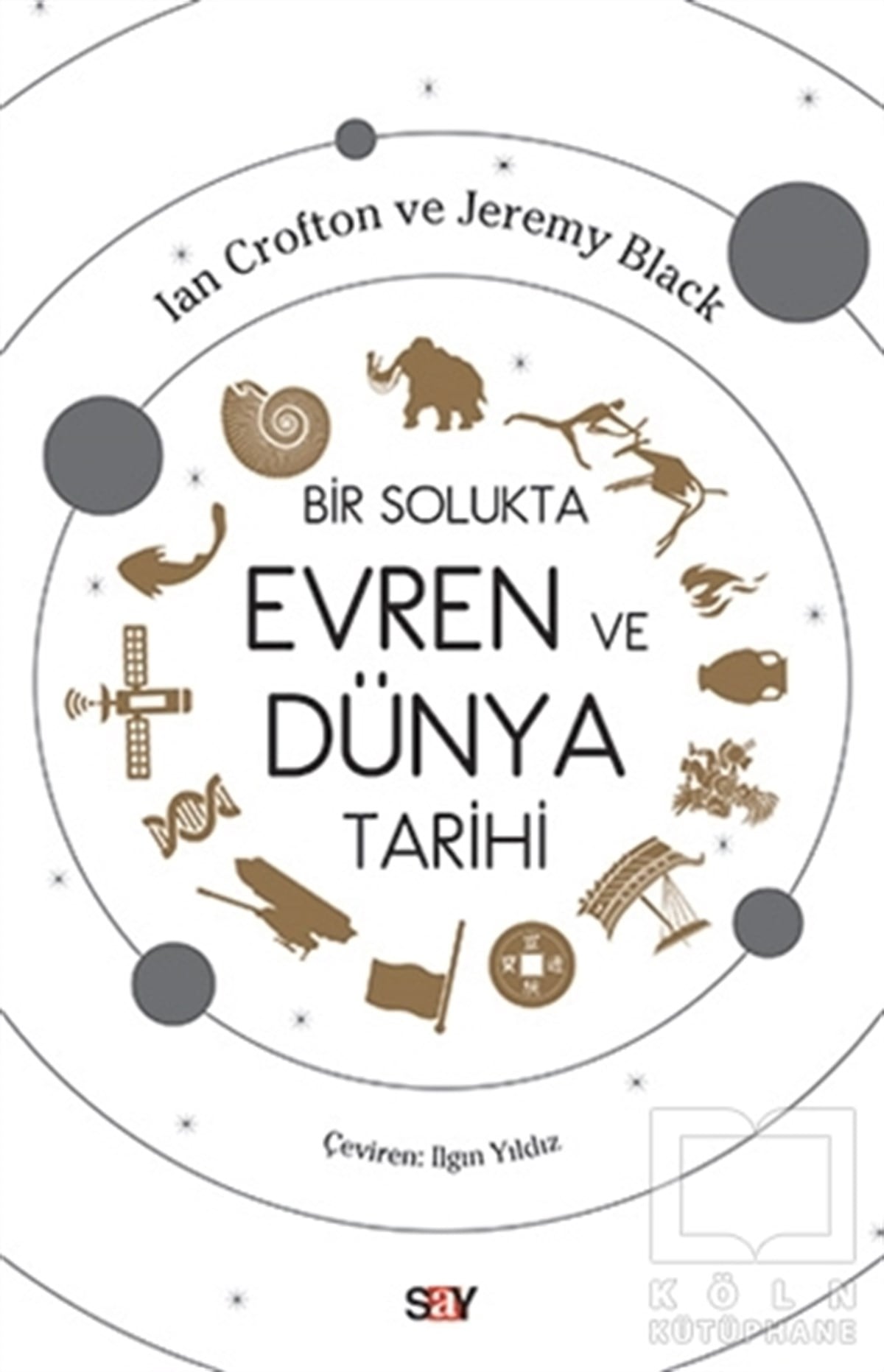 Ian CroftonDünya TarihiBir Solukta Evren ve Dünya Tarihi