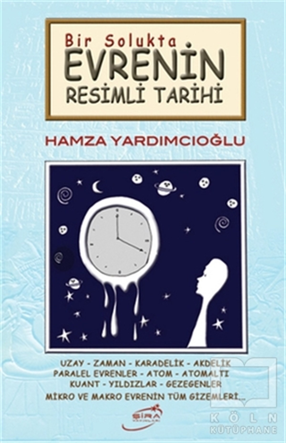 Hamza YardımcıoğluDiğerBir Solukta Evrenin Resimli Tarihi