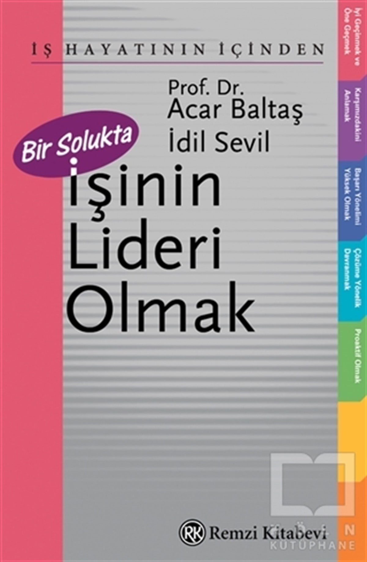 Acar Baltaşİş DünyasıBir Solukta İşinin Lideri Olmak
