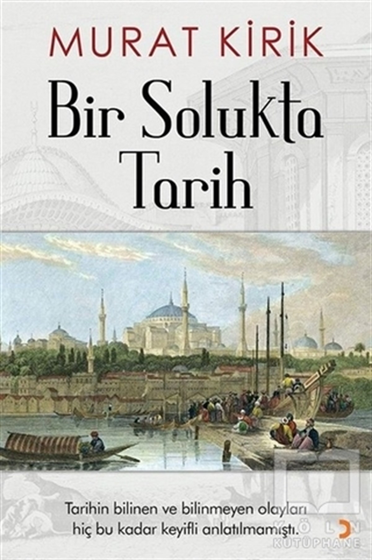 Murat KirikDünya TarihiBir Solukta Tarih