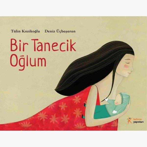 Tülin KozikoğluEgitim Etkinlik KitaplariBir Tanecik Oğlum