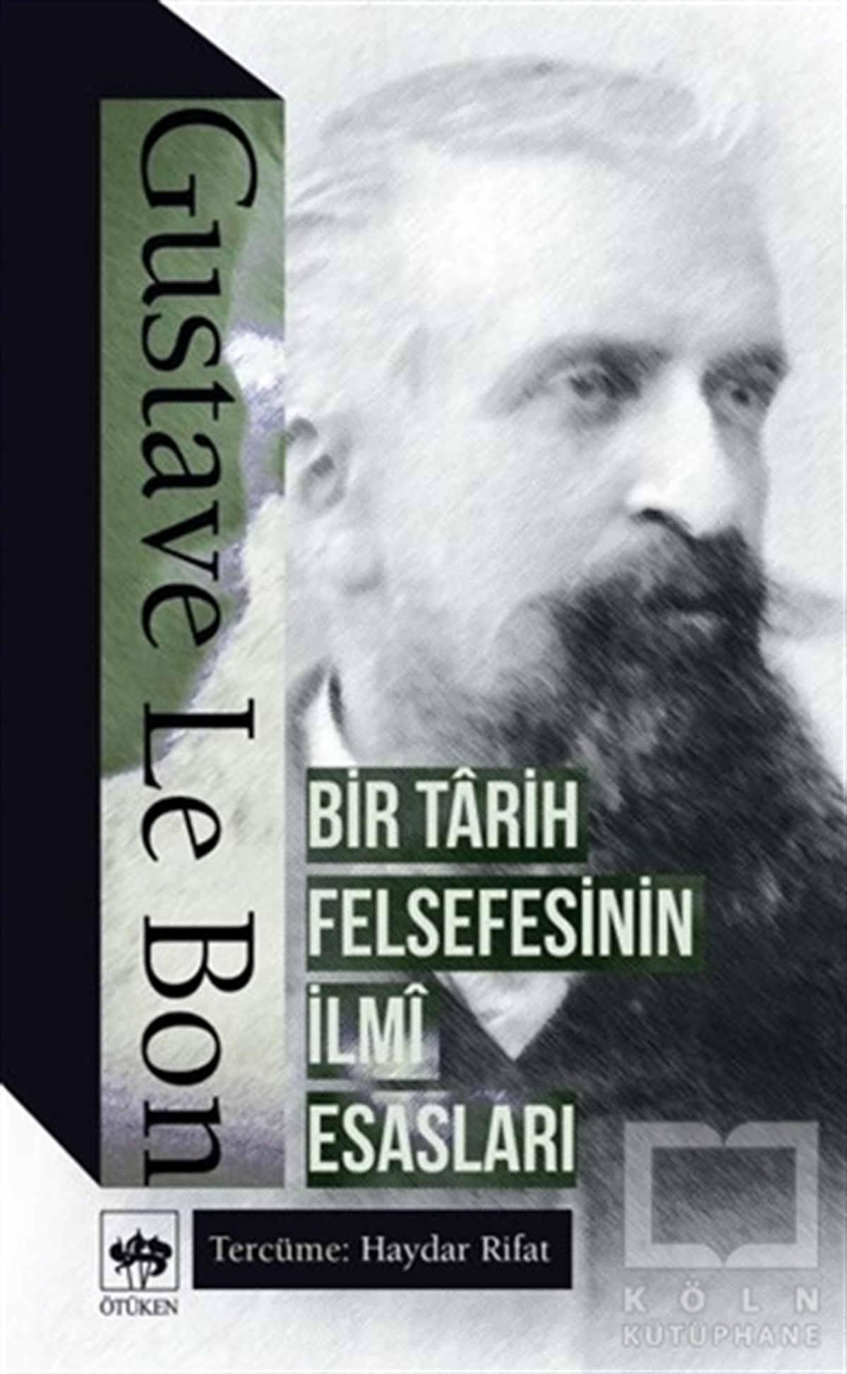 Gustave le BonDiğerBir Tarih Felsefesinin İlmi Esasları