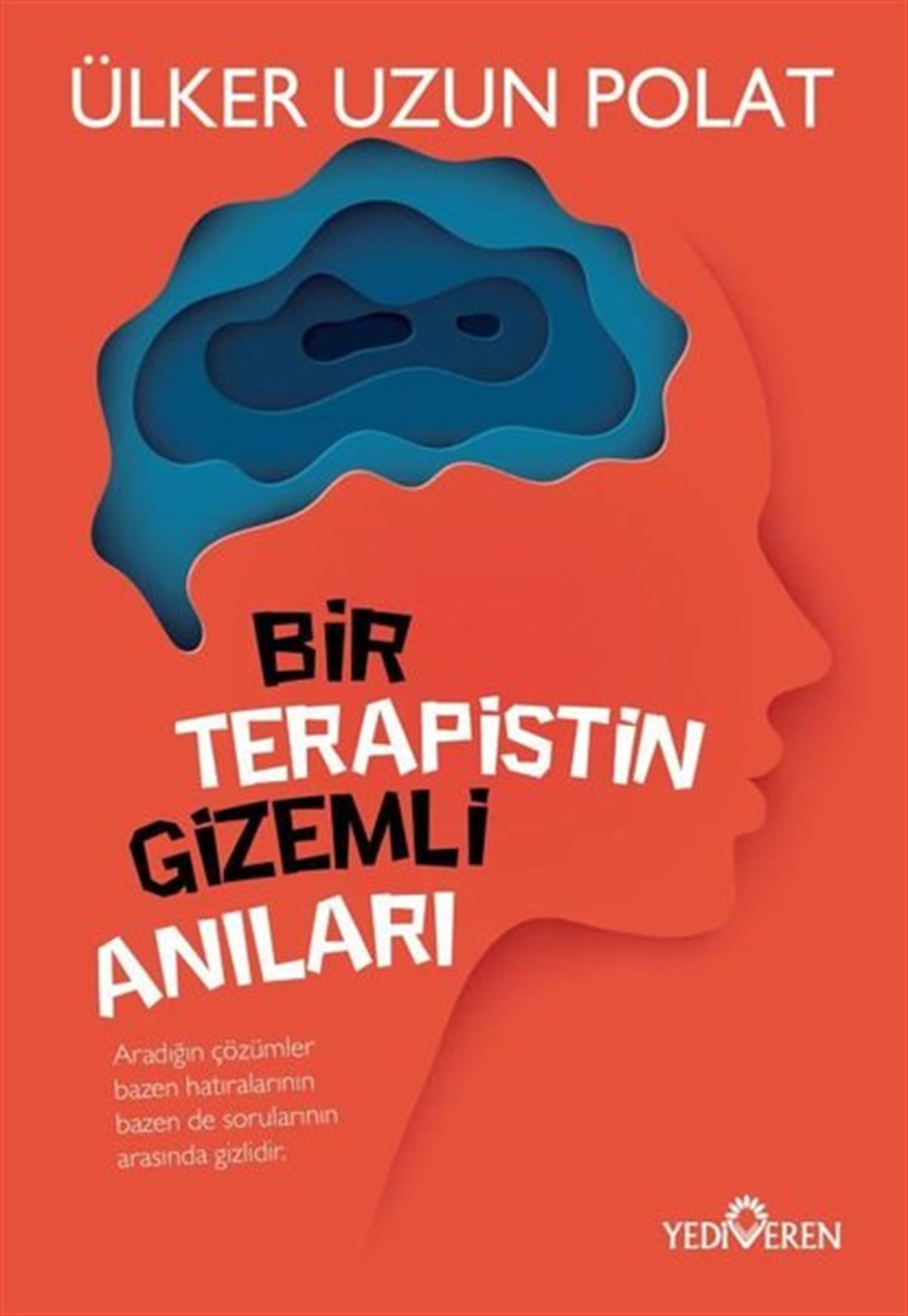 Ülker Uzun PolatPsikoloji BilimiBir Terapistin Gizemli Anıları