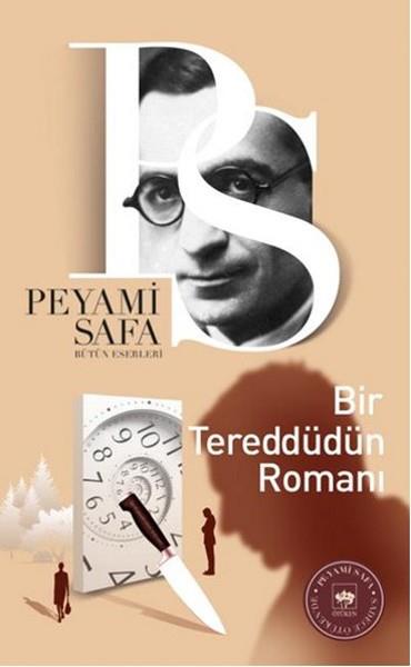 Peyami SafaTürk KlasikBir Tereddüdün Romanı