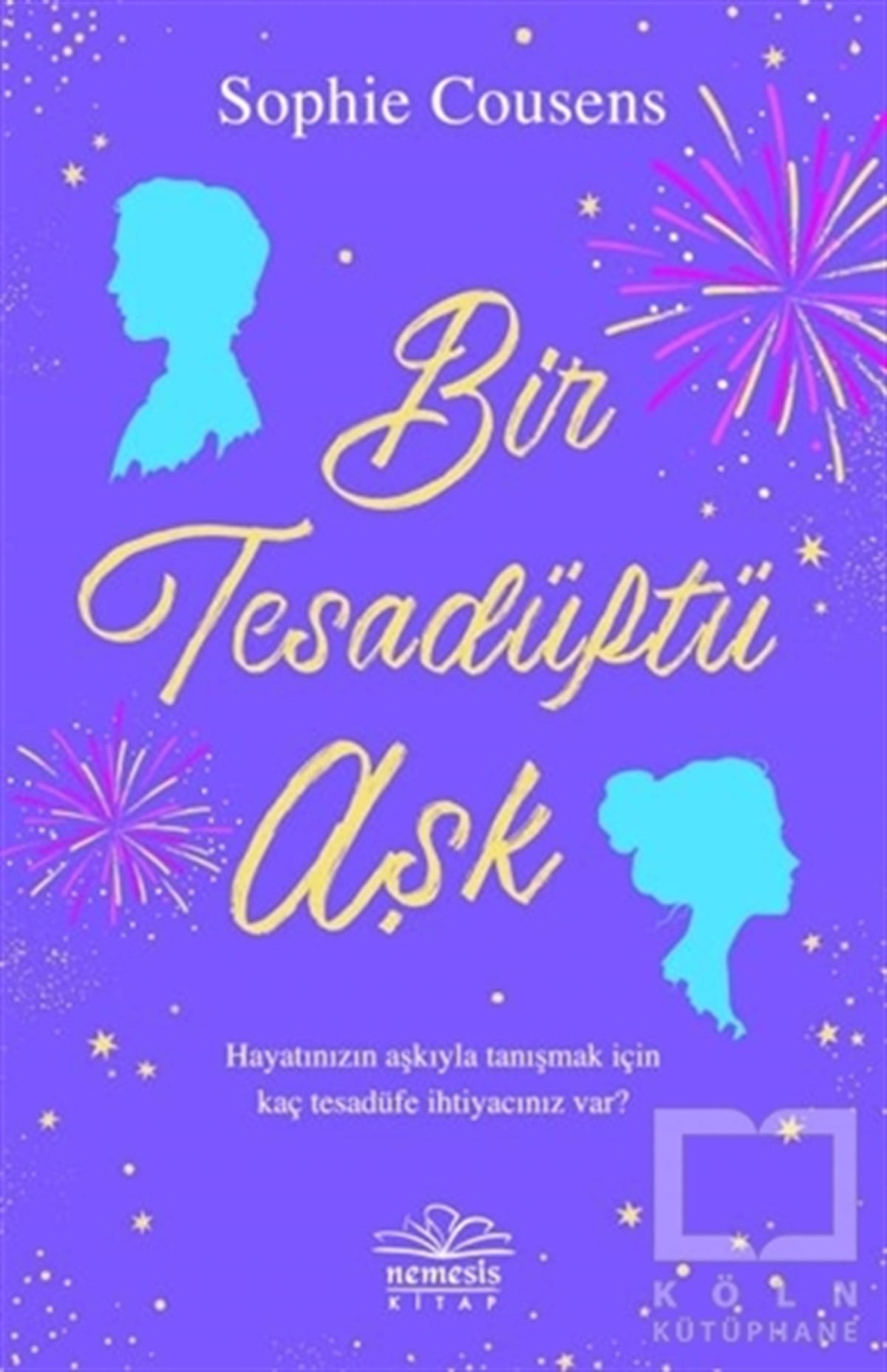 Sophie CousensTürkçe RomanlarBir Tesadüftü Aşk