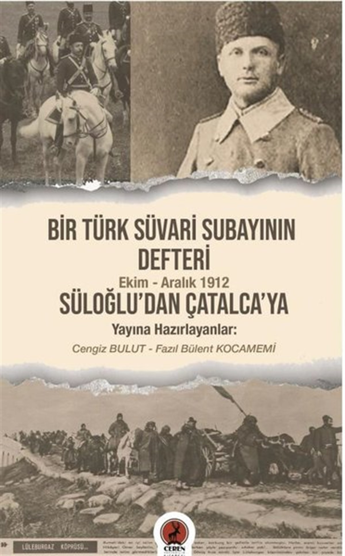 KolektifAnı & Mektup & Günlük KitaplarıBir Türk Süvari Subayının Defteri - Süloğlu'dan Çatalca'ya