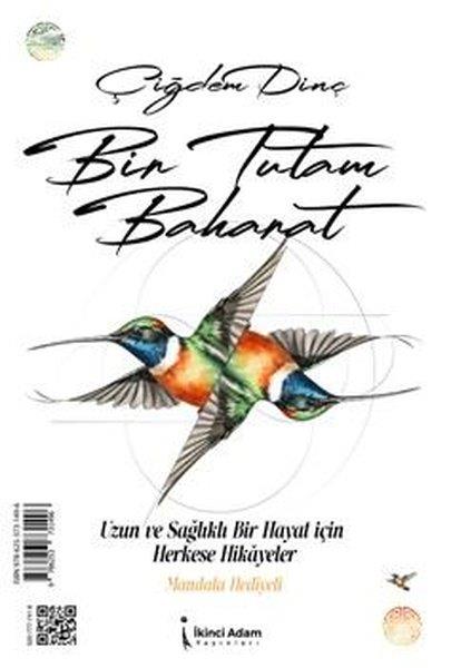 Çiğdem DinçBeden SağlığıBir Tutam Baharat - Uzun ve Sağlıklı Yaşam İçin Herekese Hikayeler