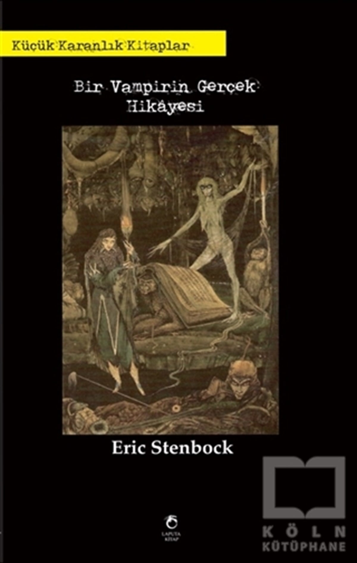 Eric StenbockKorku-GerilimBir Vampirin Gerçek Hikayesi