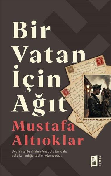 Mustafa AltıoklarTürk RomaniBir Vatan İçin Ağıt