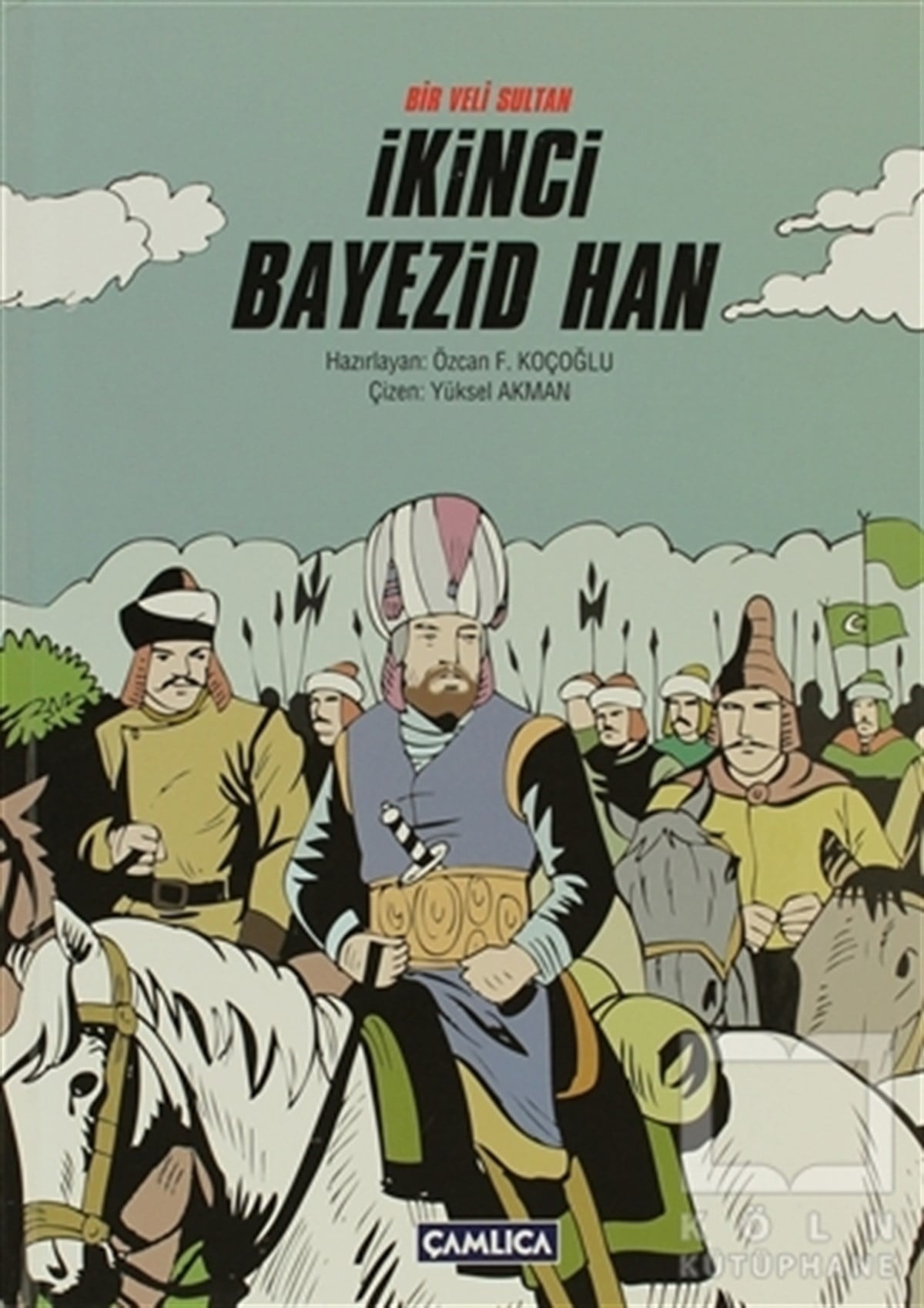 KolektifÇizgi RomanBir Veli Sultan İkinci Bayezid Han