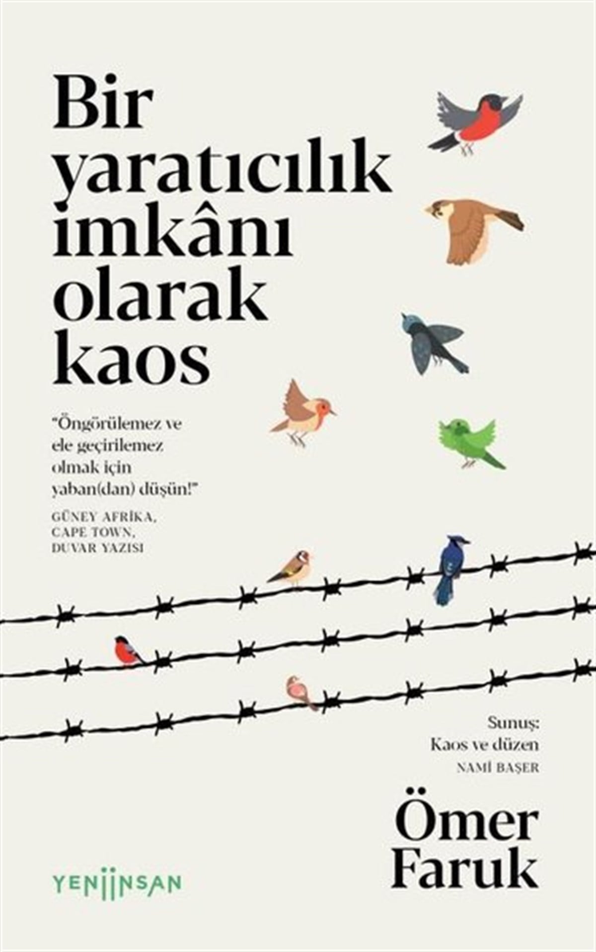 Ömer FarukDeneme KitaplarıBir Yaratıcılık İmkanı Olarak Kaos