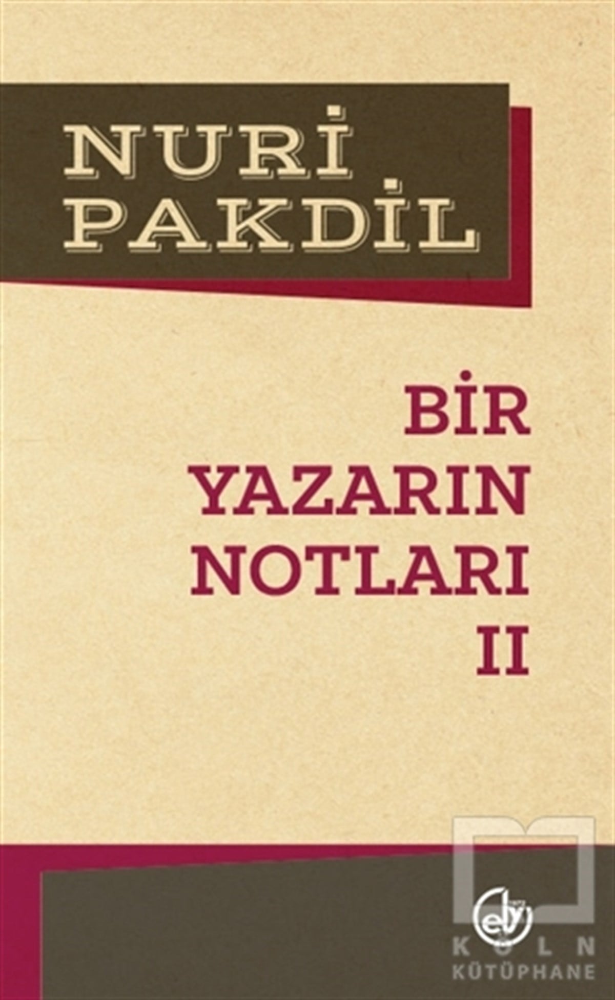 Nuri PakdilDenemeBir Yazarın Notları 2