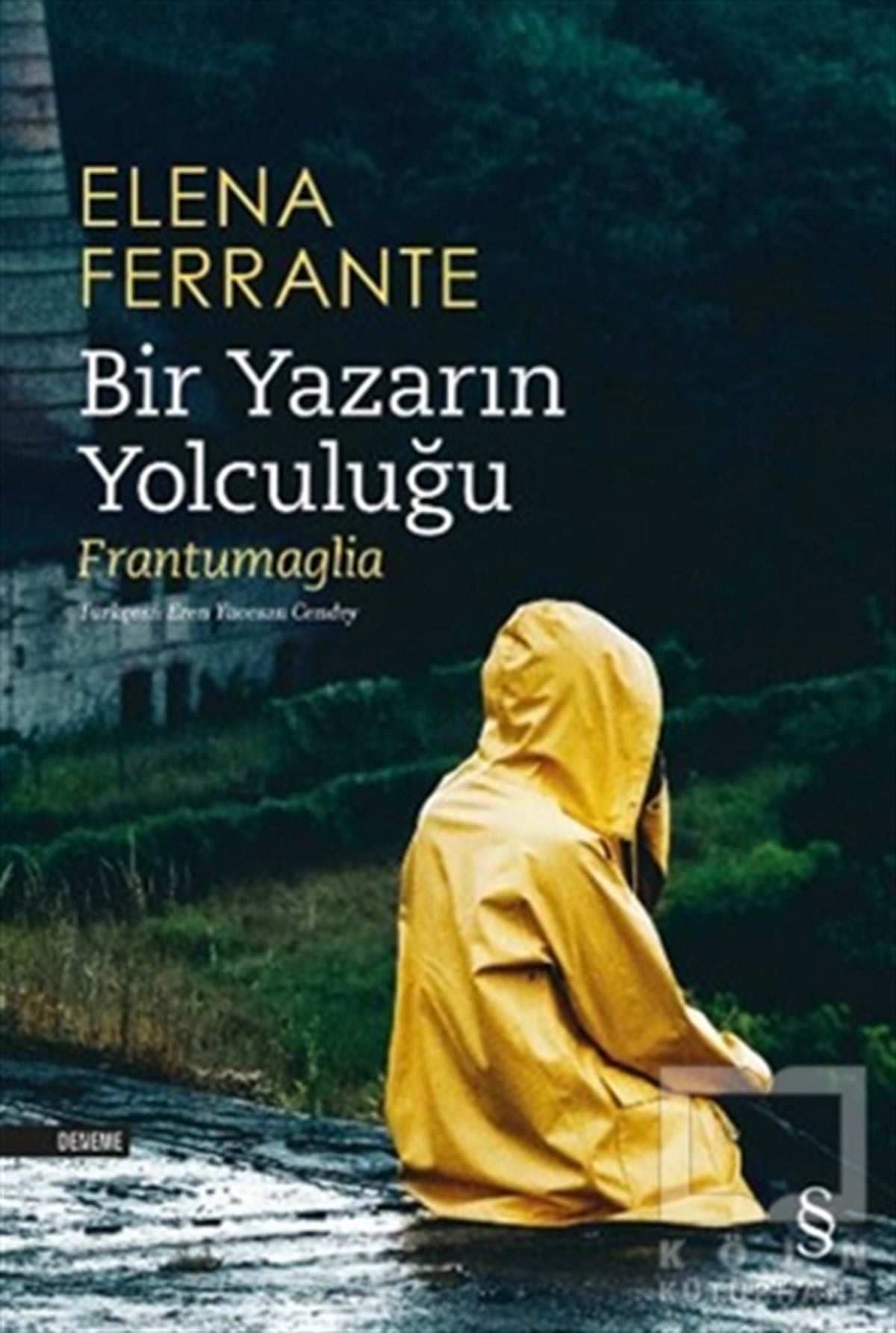 Elena FerranteRomanBir Yazarın Yolculuğu