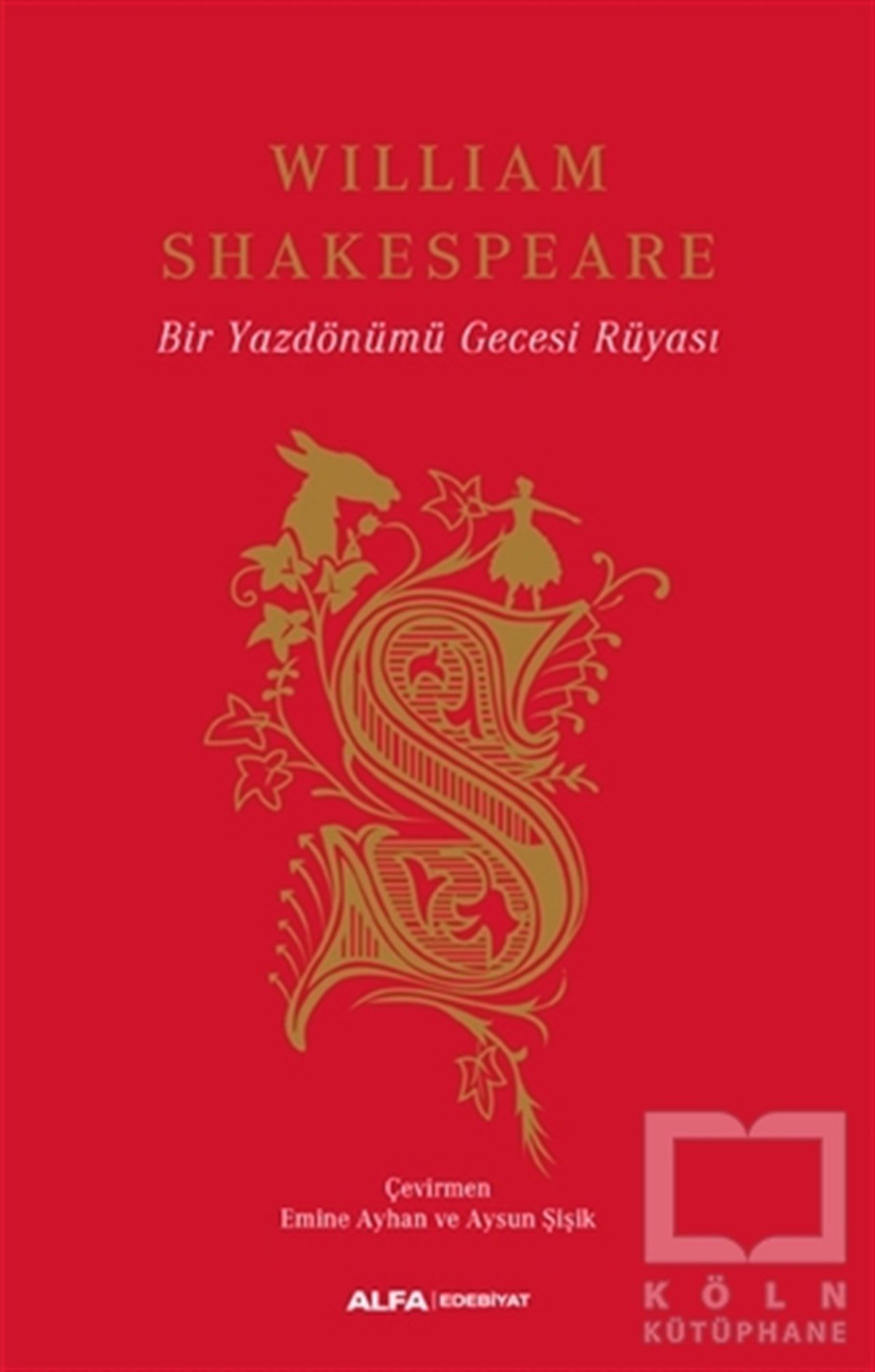 William ShakespeareOyun Kitapları & Tiyatro Oyun KitaplarıBir Yazdönümü Gecesi Rüyası