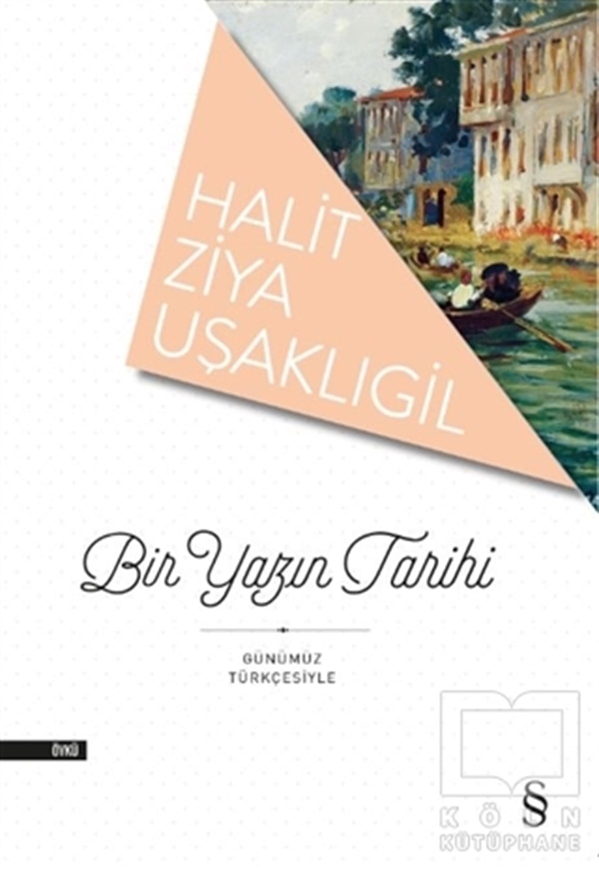 Halit Ziya UşaklıgilÖyküBir Yazın Tarihi